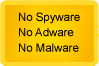 No Adware - No Spyware - No malware